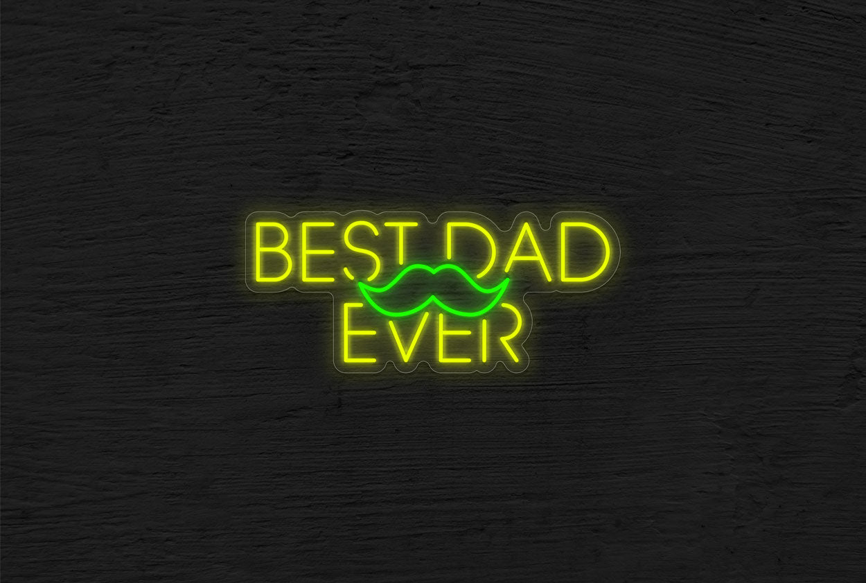 "Best Dad Ever" with Mustache LED Neon Sign