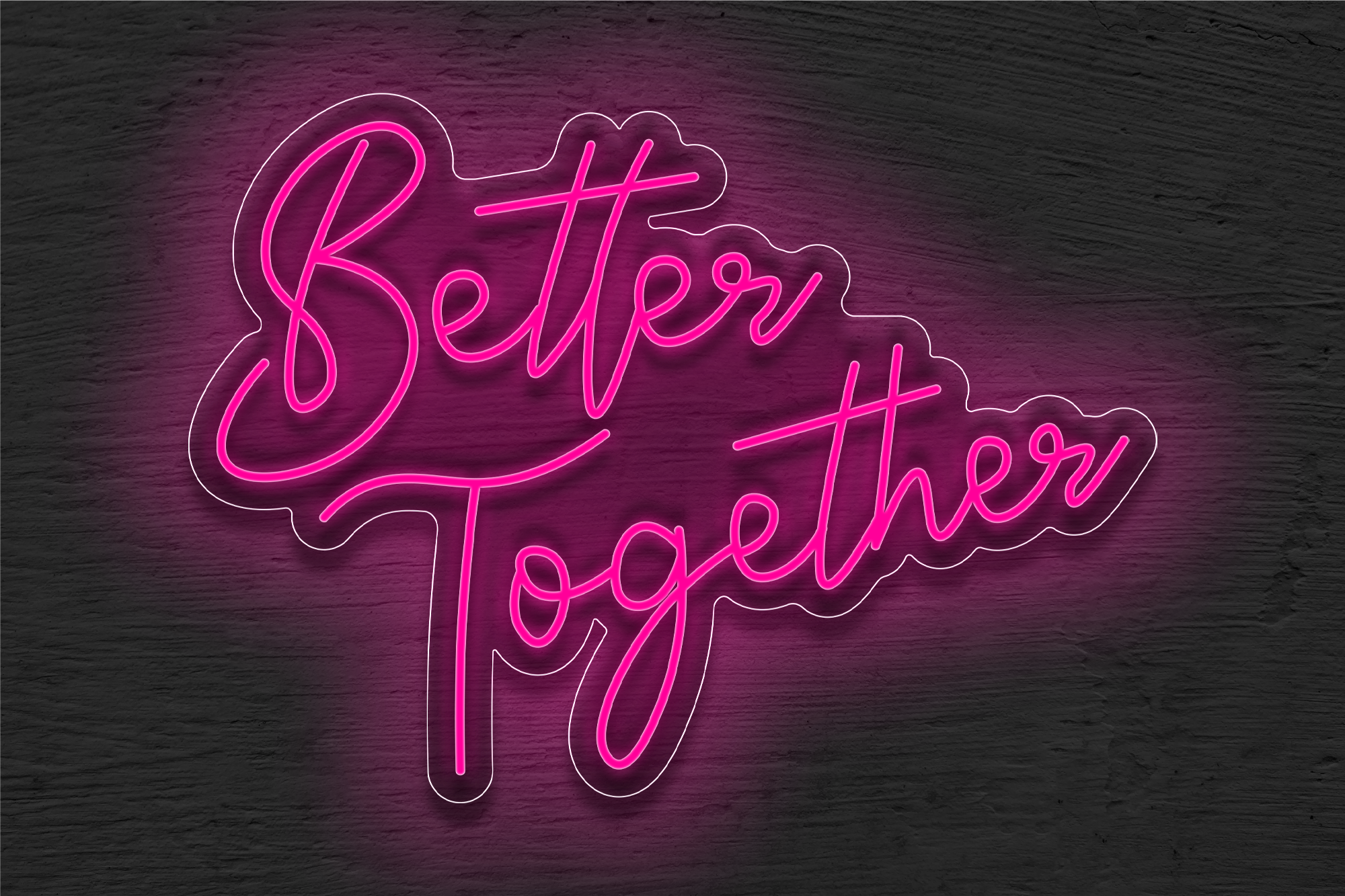 "Better Together" LED Neon Sign