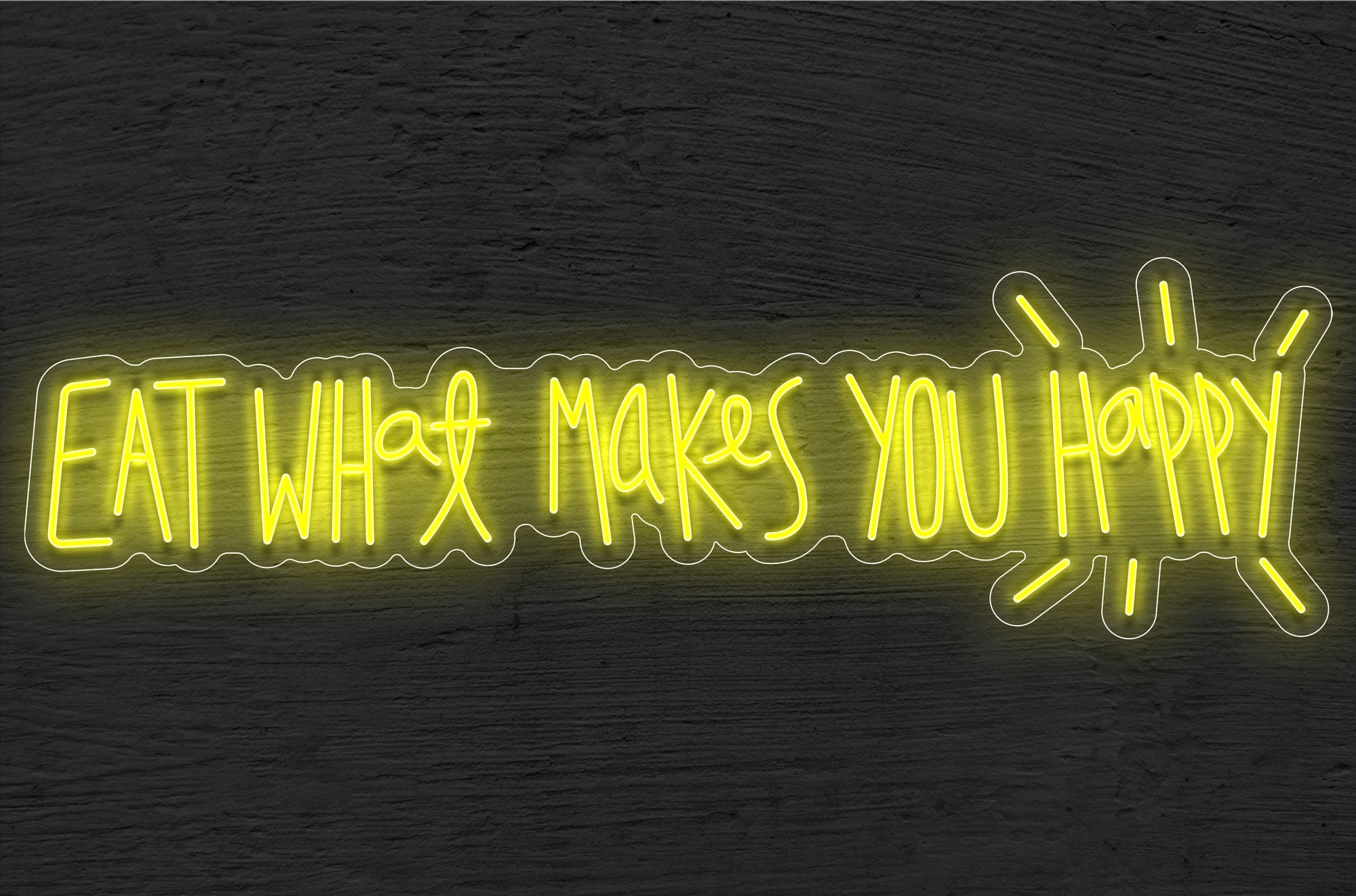 "Eat What Makes You Happy" LED Neon Sign