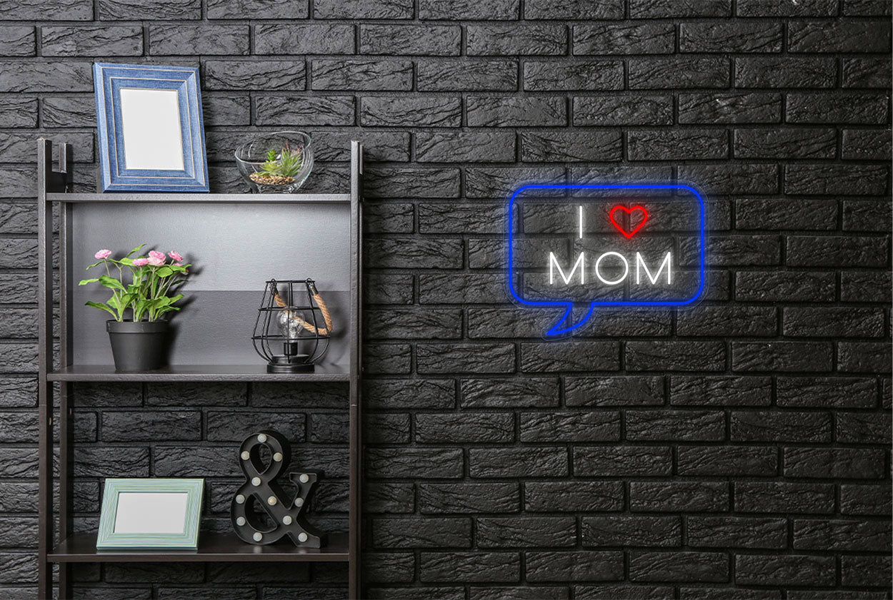 "I Love Mom" in a Callout Border LED Neon Sign
