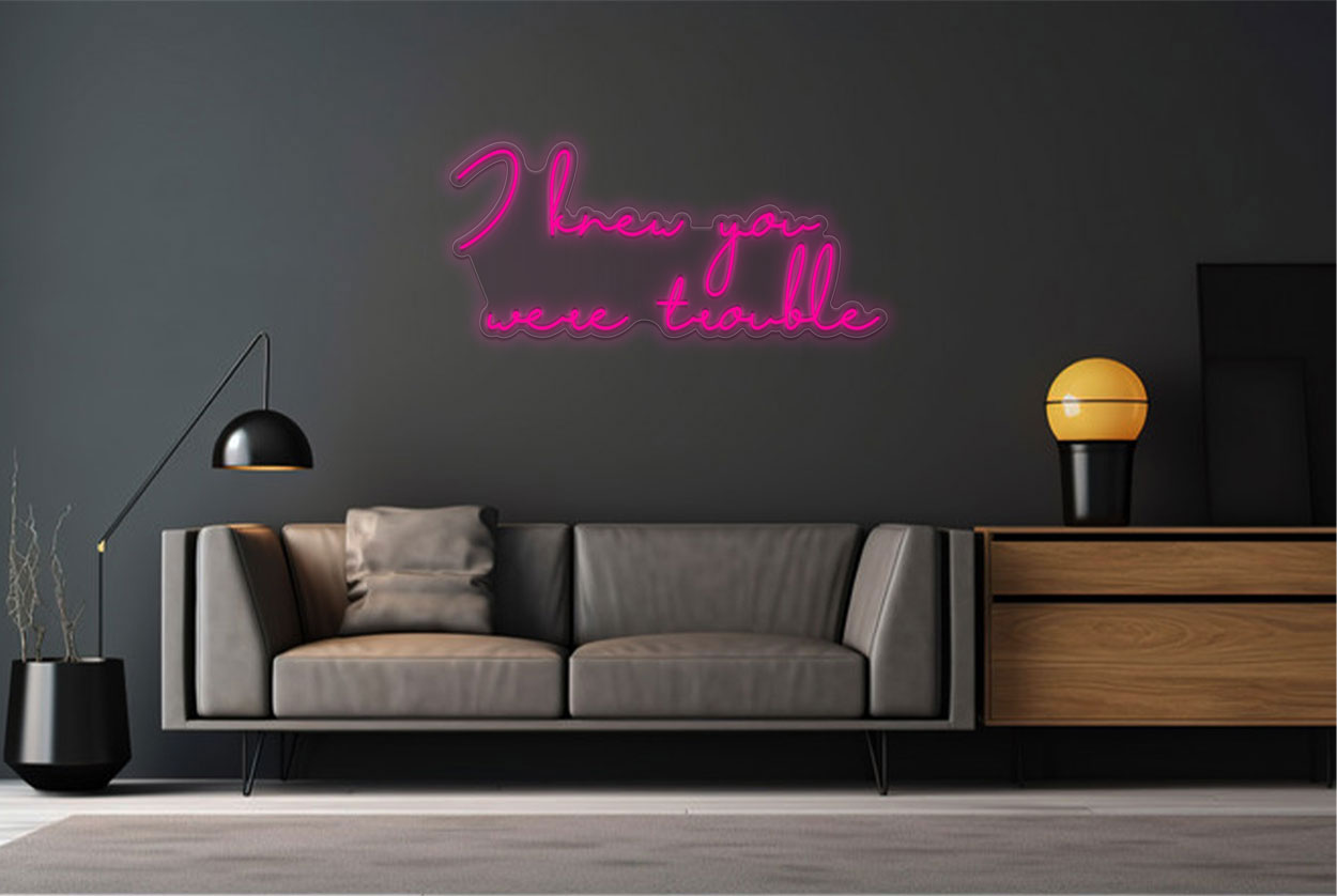 I knew you were trouble LED Neon Sign
