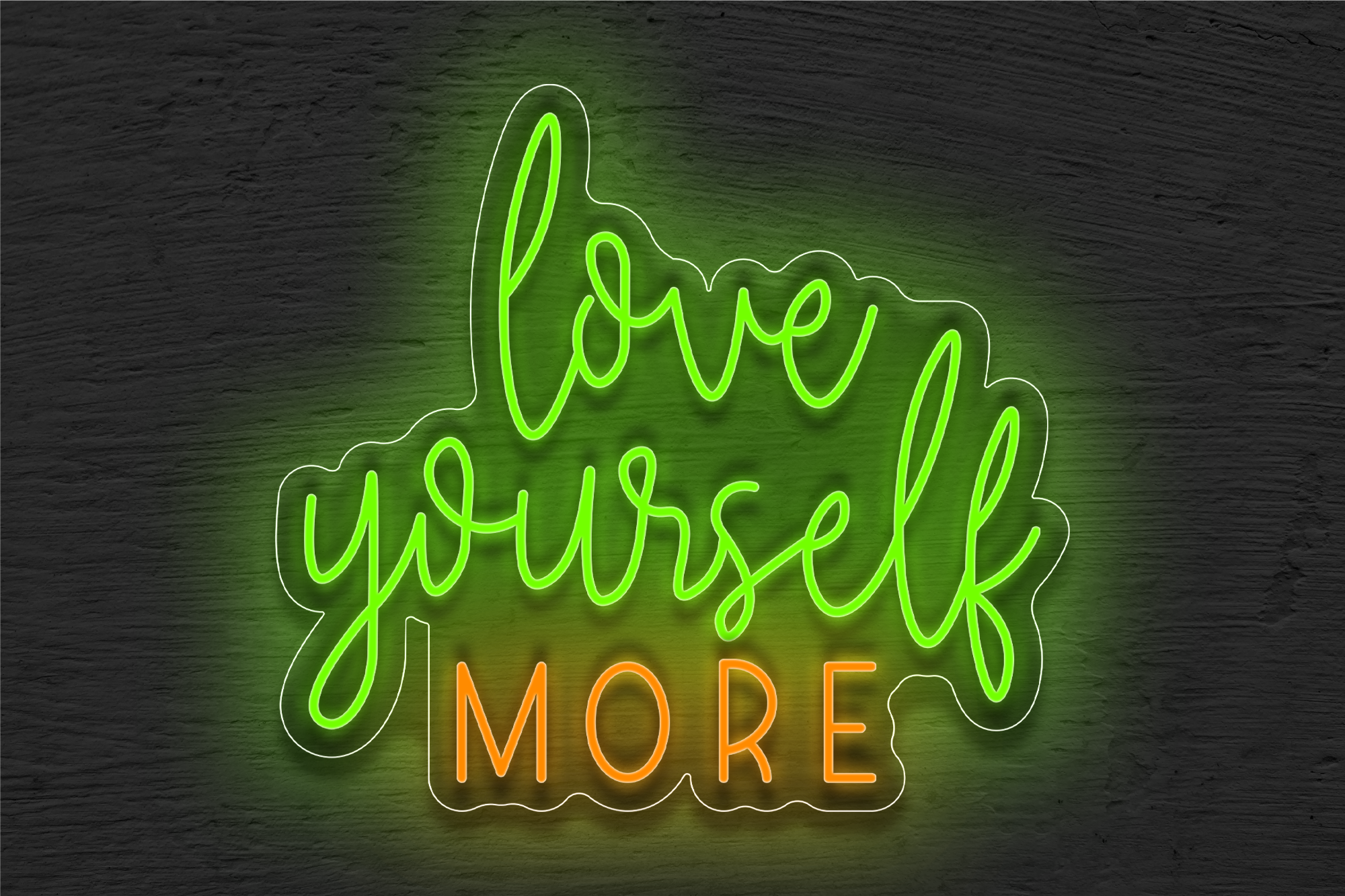 "Love Yourself More" LED Neon Sign