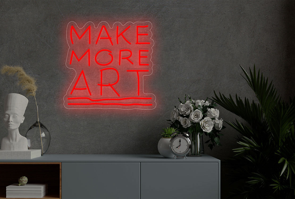 "Make More ART" LED Neon Sign