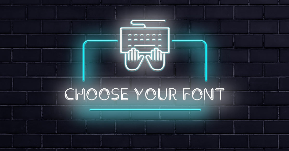 How to Choose the Perfect Font for Your Customized Neon Light Sign?