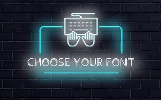How to Choose the Perfect Font for Your Customized Neon Light Sign?