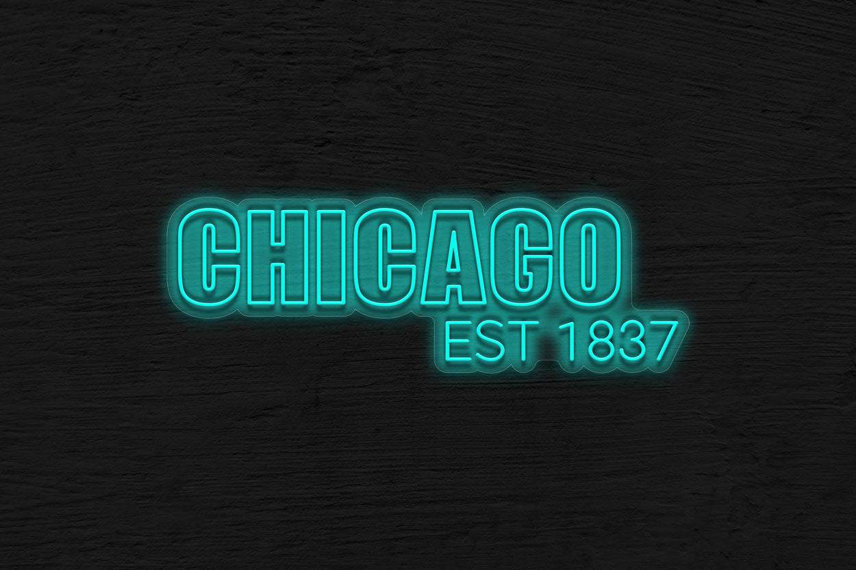 Chicago Est 1837 LED Neon Sign