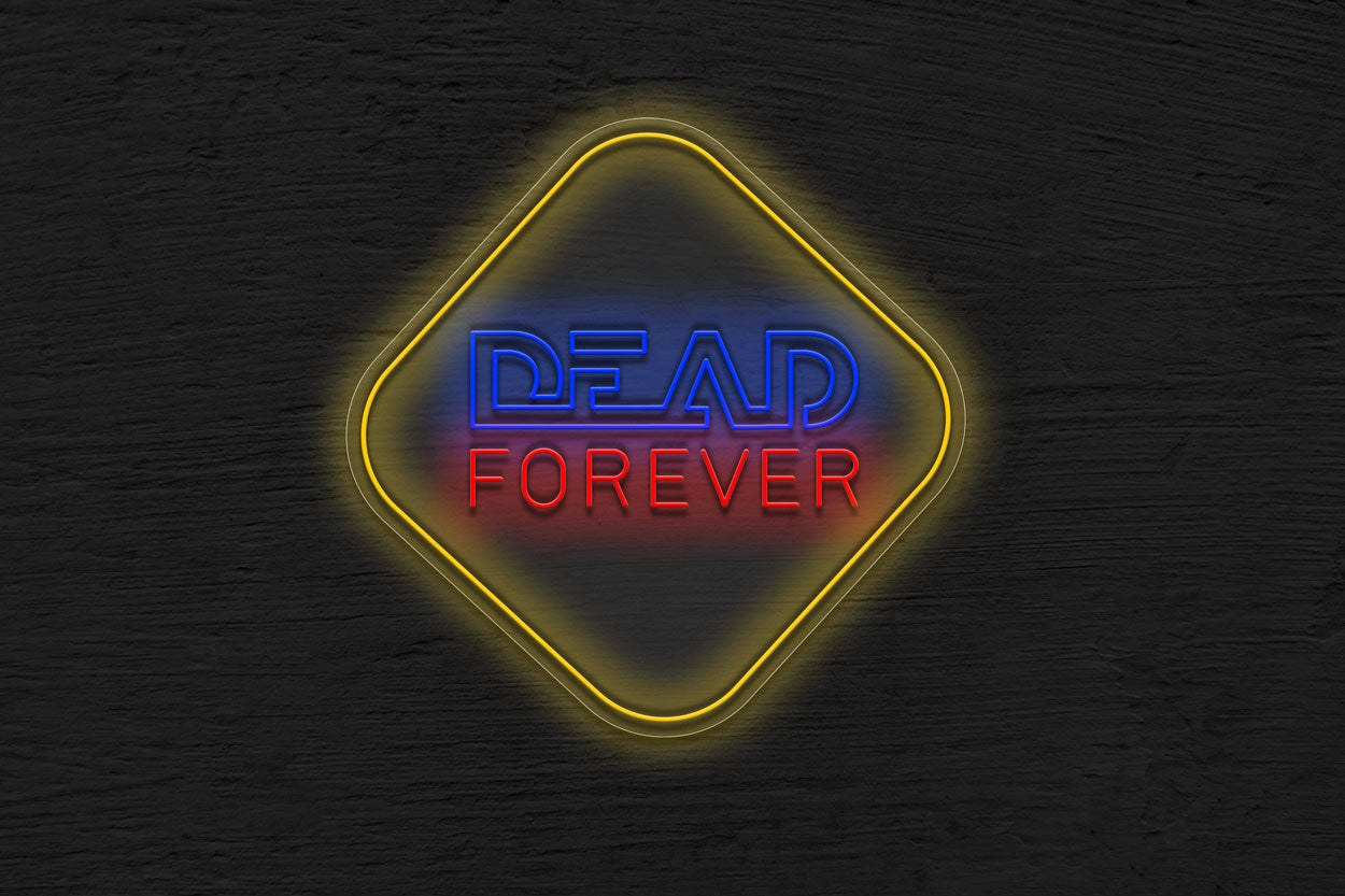Dead Forever LED Neon Sign