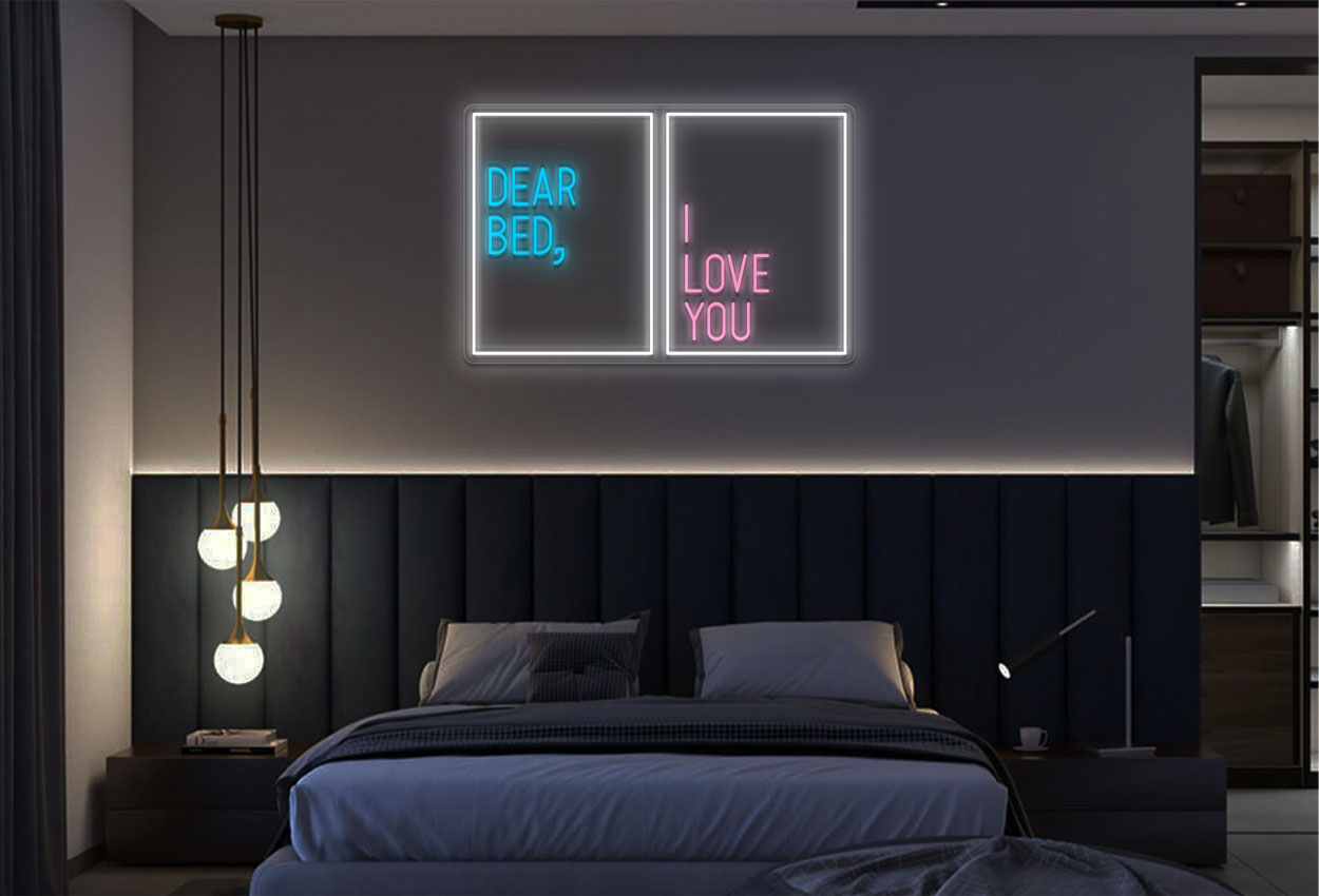 Dear Bed I Love You LED Neon Sign