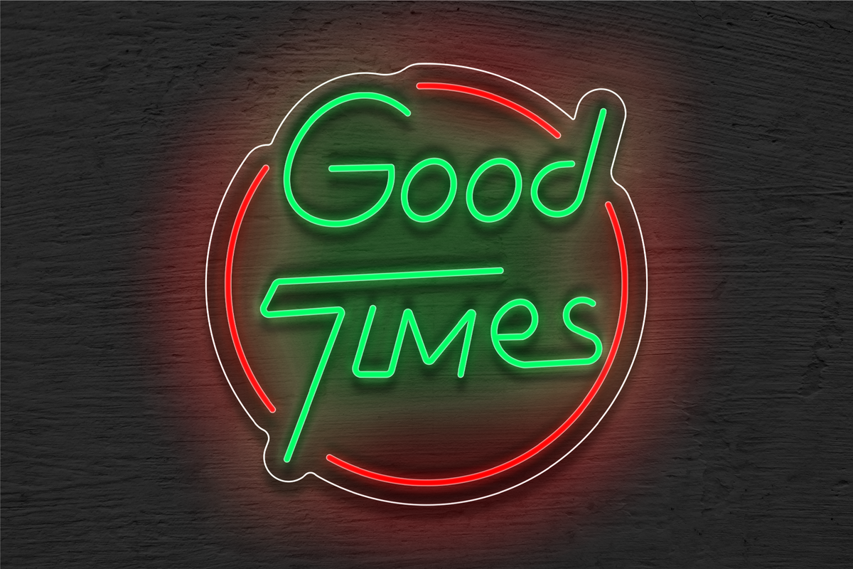 &quot;Good Times&quot; with Circle Border LED Neon Sign