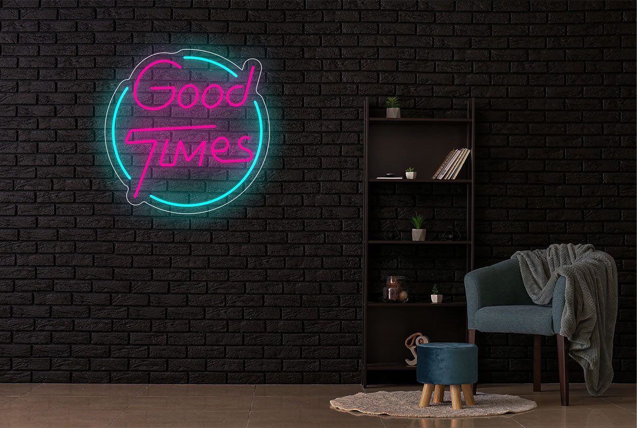 "Good Times" with Circle Border LED Neon Sign