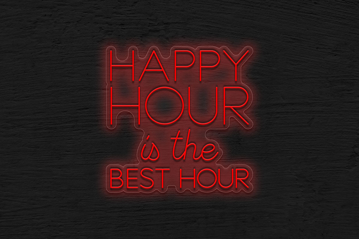 Happy Hour is the best hour LED Neon Sign