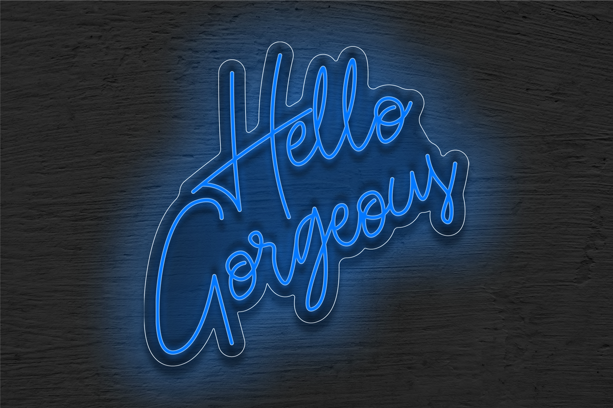 &quot;Hello Gorgeous&quot; LED Neon Sign