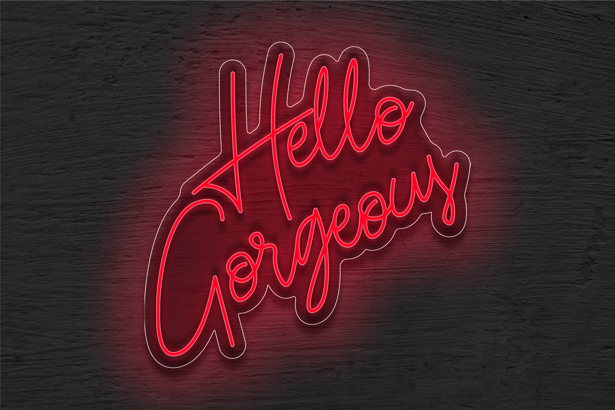 &quot;Hello Gorgeous&quot; LED Neon Sign