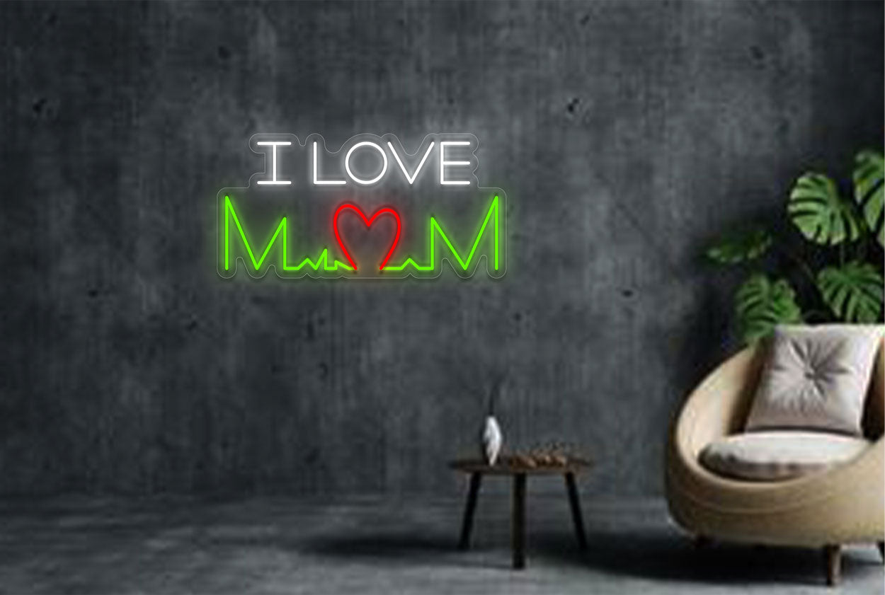 I Love Mom with Heartbeat LED Neon Sign