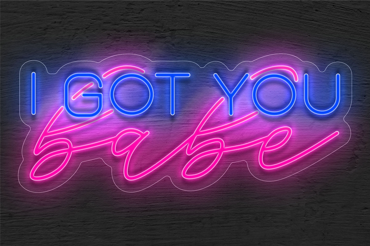 &quot;I Got You Babe&quot; LED Neon Sign