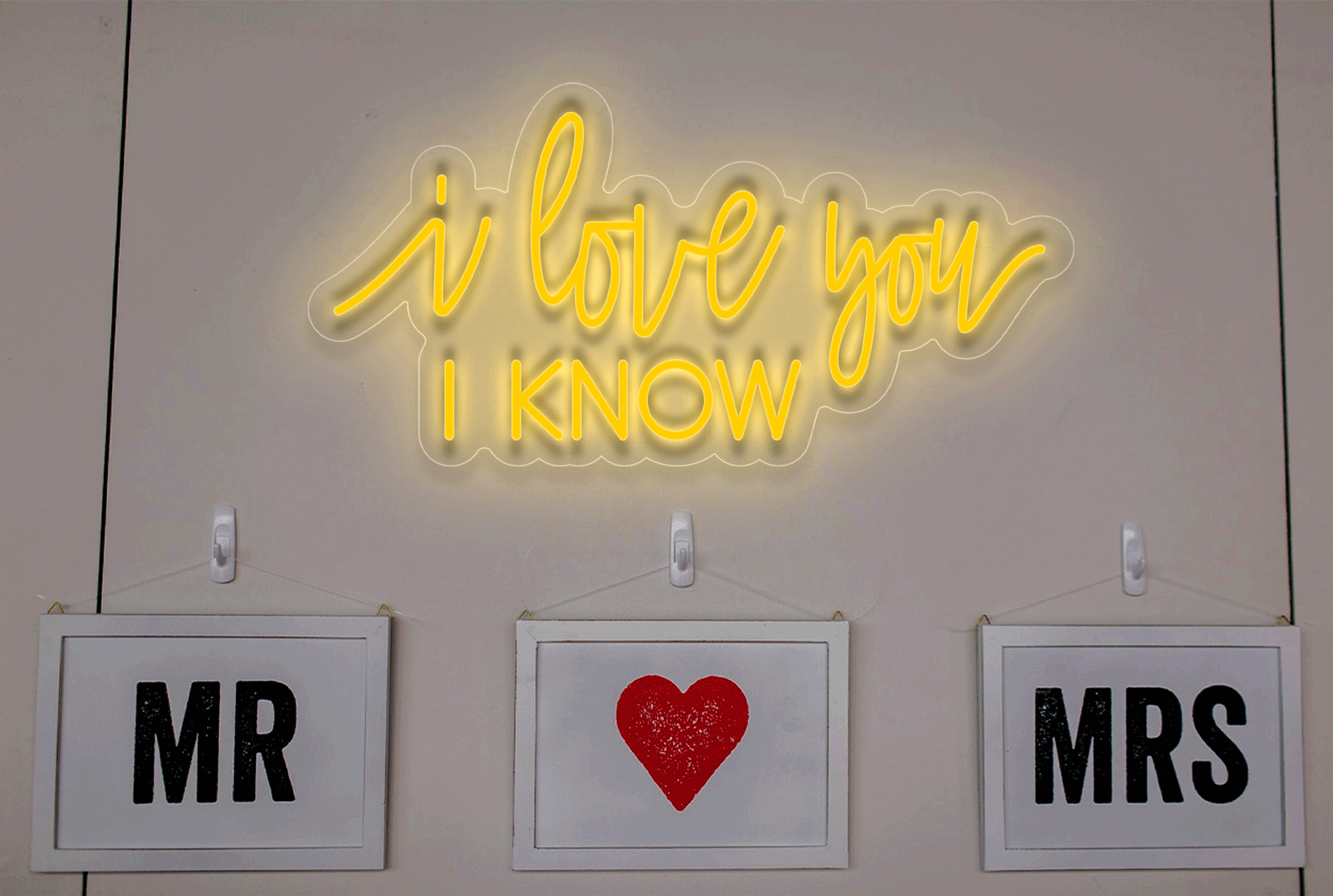 "I love you I KNOW" LED Neon Sign