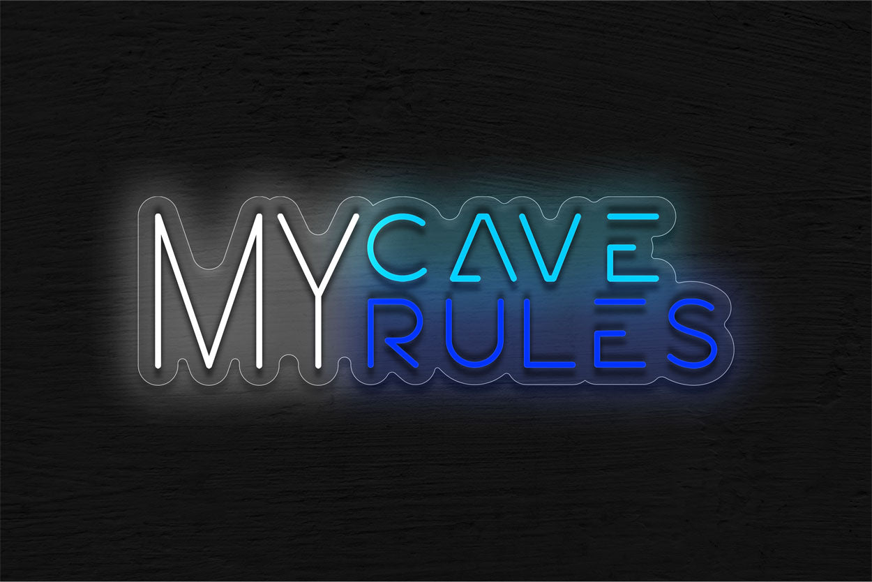 My Cave My Rules LED Neon Sign