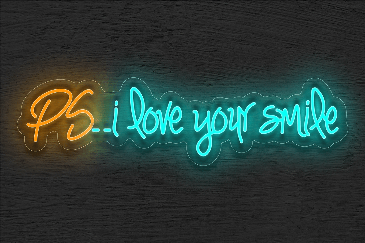 &quot;PS.. i love your smile&quot; LED Neon Sign