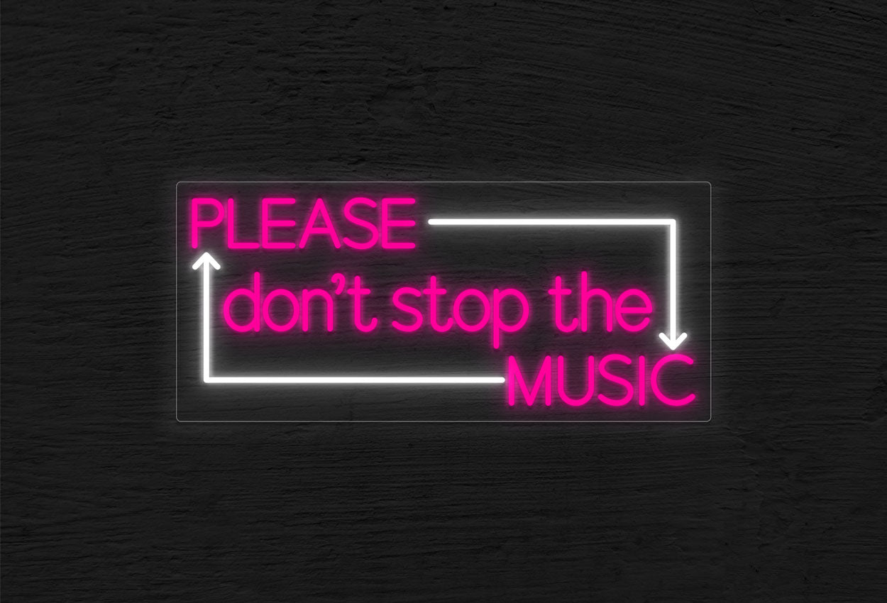 Please don't stop the Music with Arrow Border LED Neon Sign | Music ...