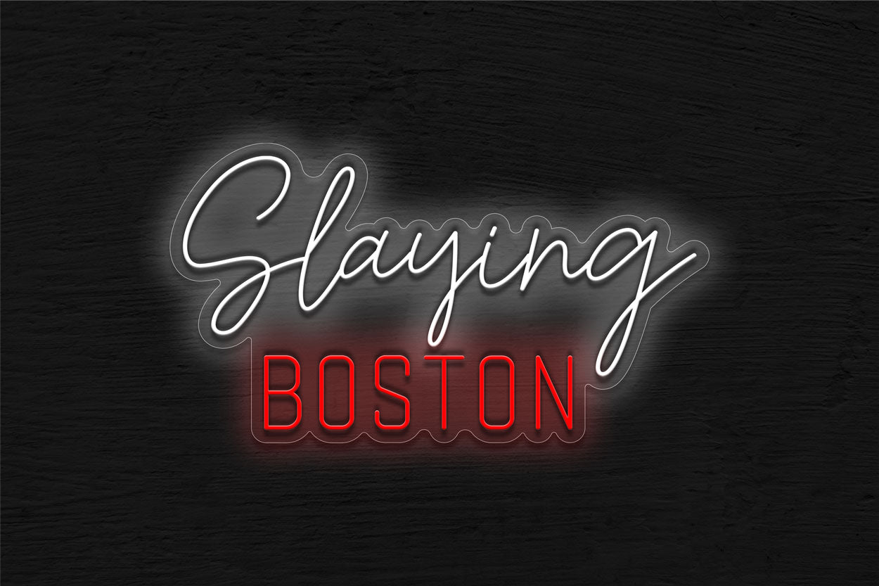 Slaying Boston LED Neon Sign