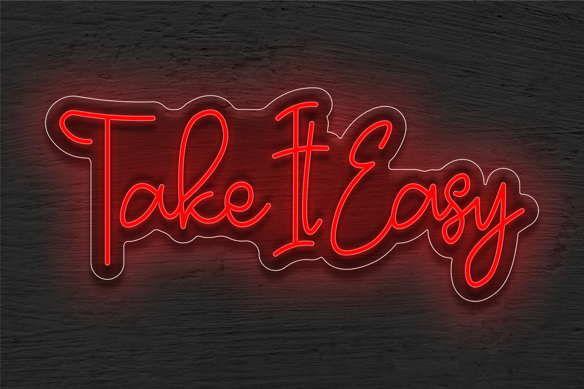 &quot;Take It Easy&quot; LED Neon Sign