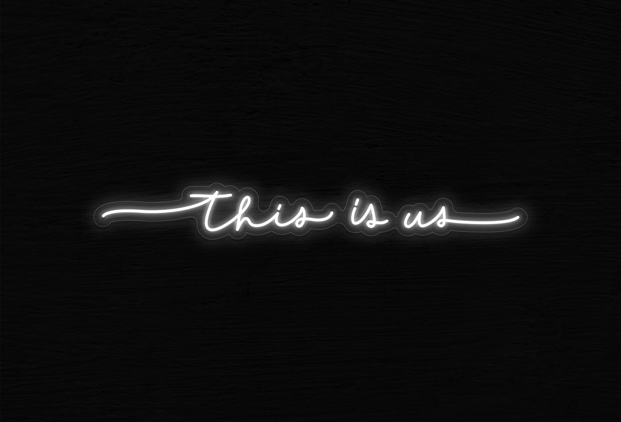 This is us LED Neon Sign