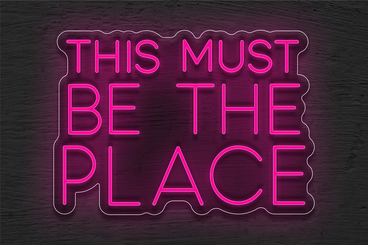 &quot;This must be the Place&quot; LED Neon Sign