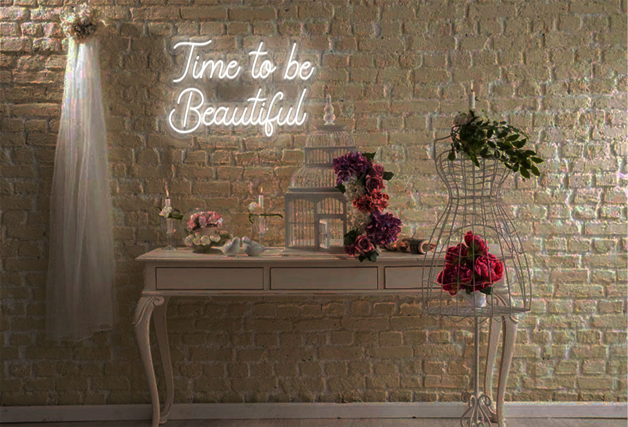 Time to be Beautiful LED Neon Sign | Wedding Neon