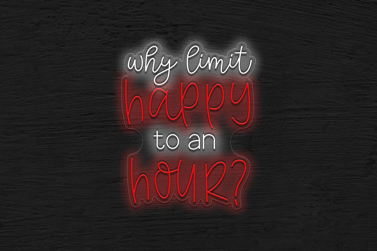 Why limit happy to an HourLED Neon Sign