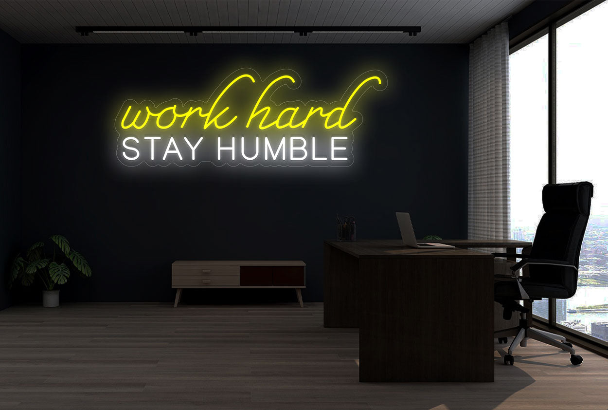 "work hard Stay Humble" LED Neon Sign