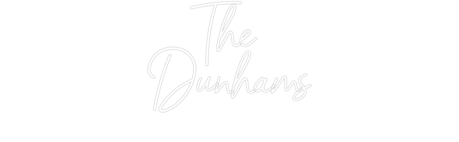 Neon: The 
Dunhams