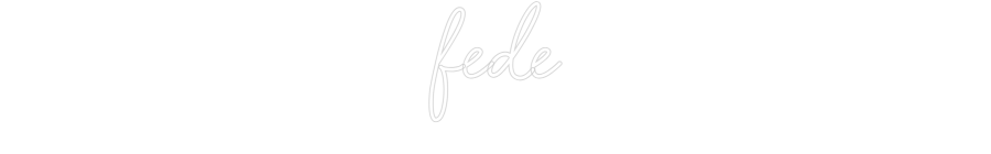 Neon: fede