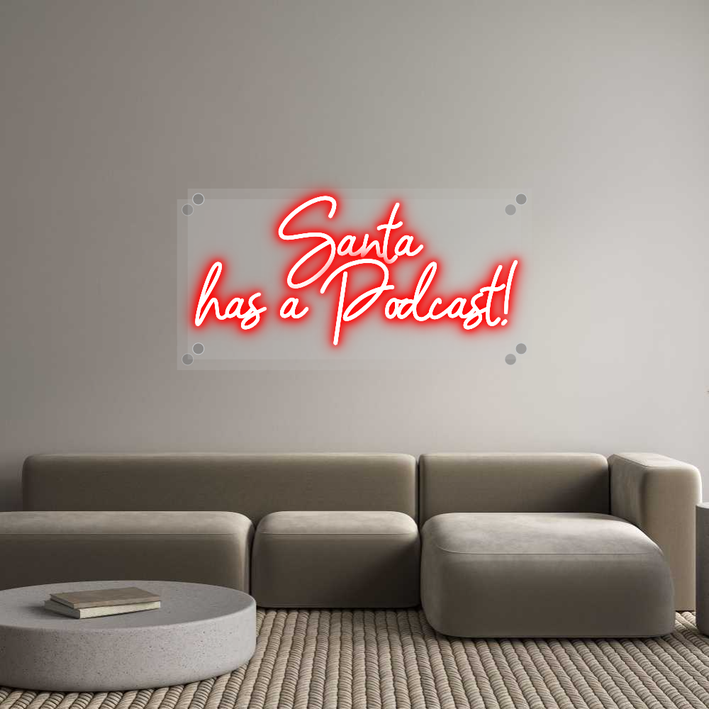 Neon: Santa 
has a...