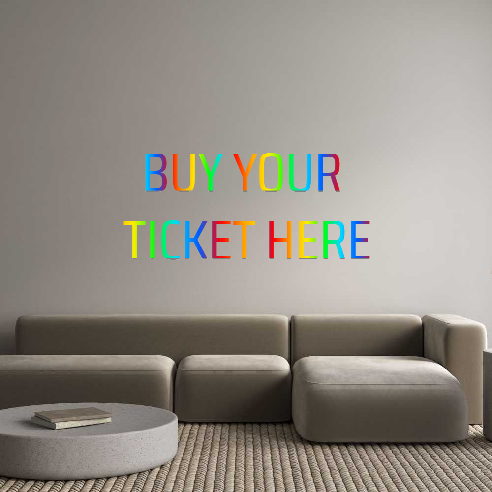 Neon: BUY YOUR
 TI...