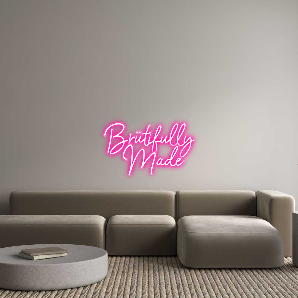 Neon: Brütifully 
...